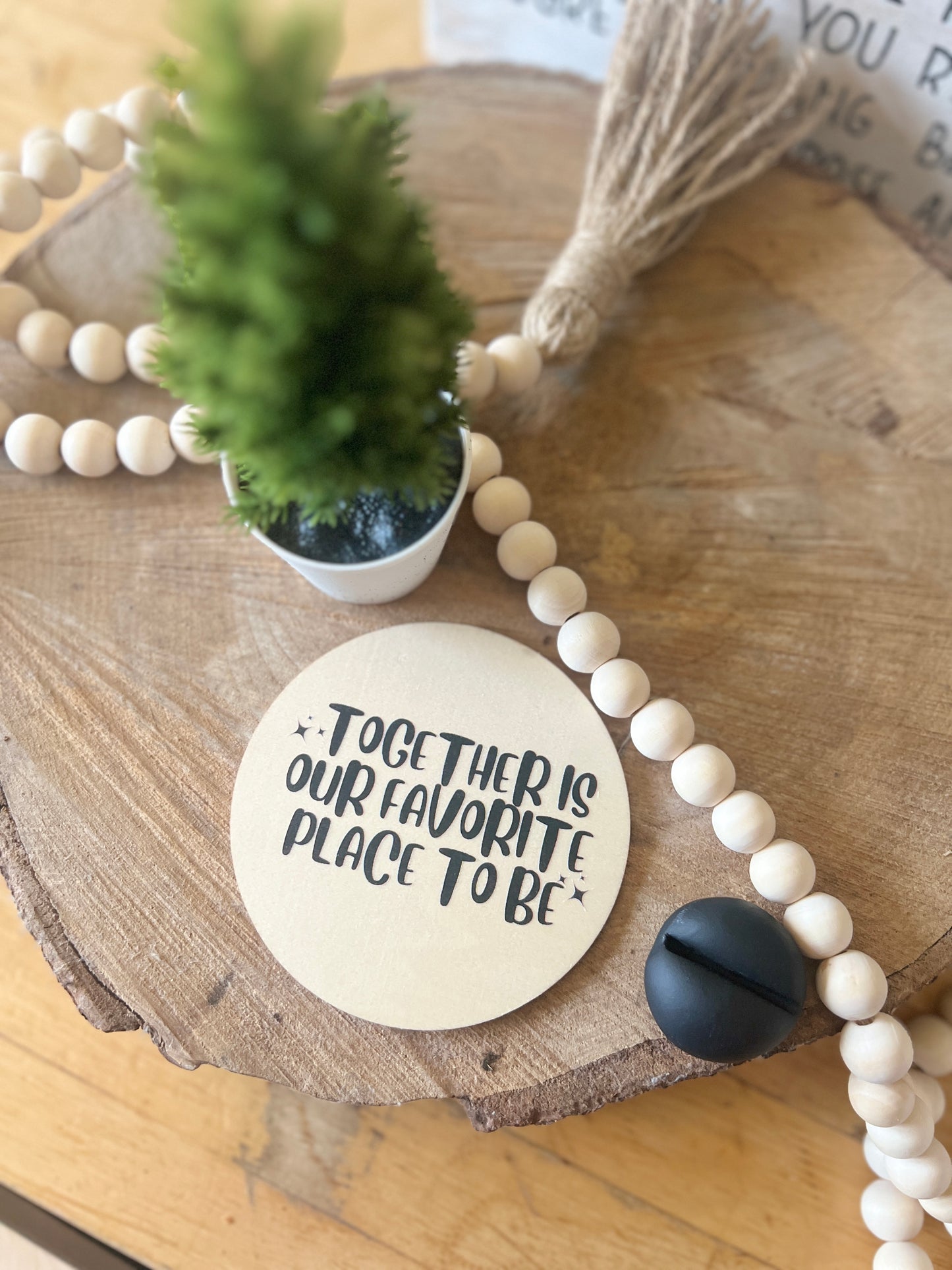 “Together Is Our Favourite Place” Wooden Disc