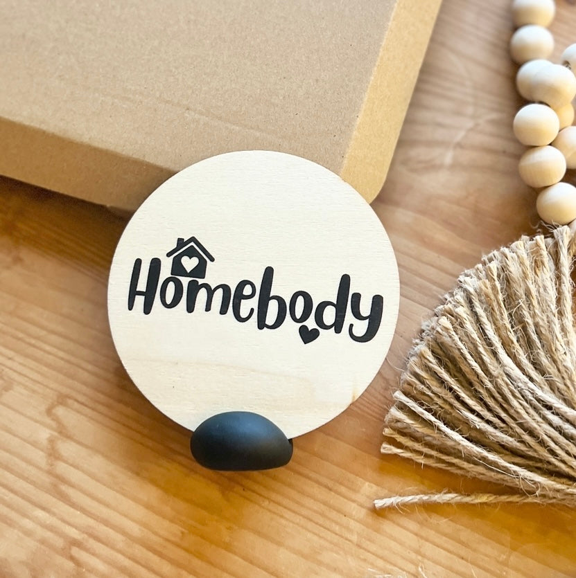 “Homebody” Wooden Disc