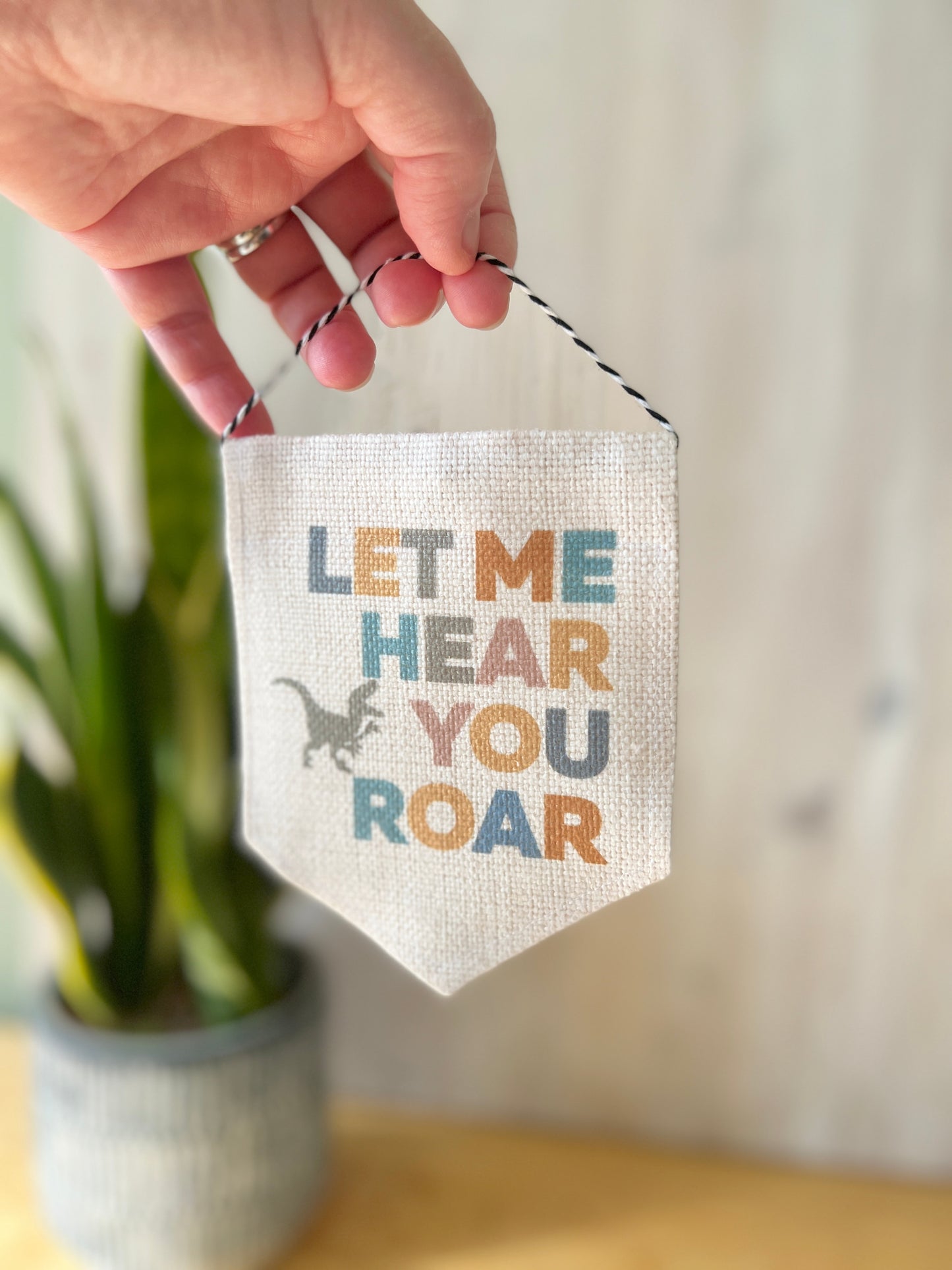 "Let Me Hear You Roar" Mini Flag