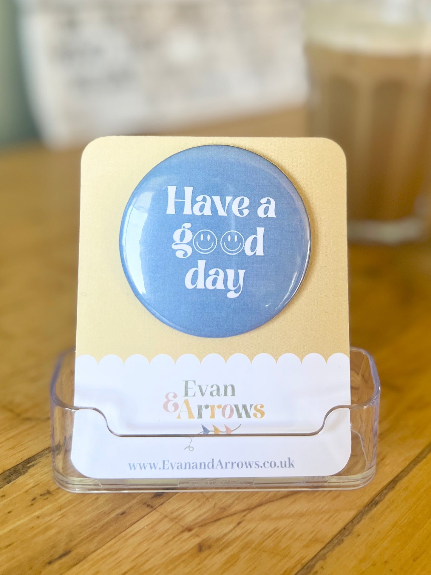 “Have A Good Day” Badges