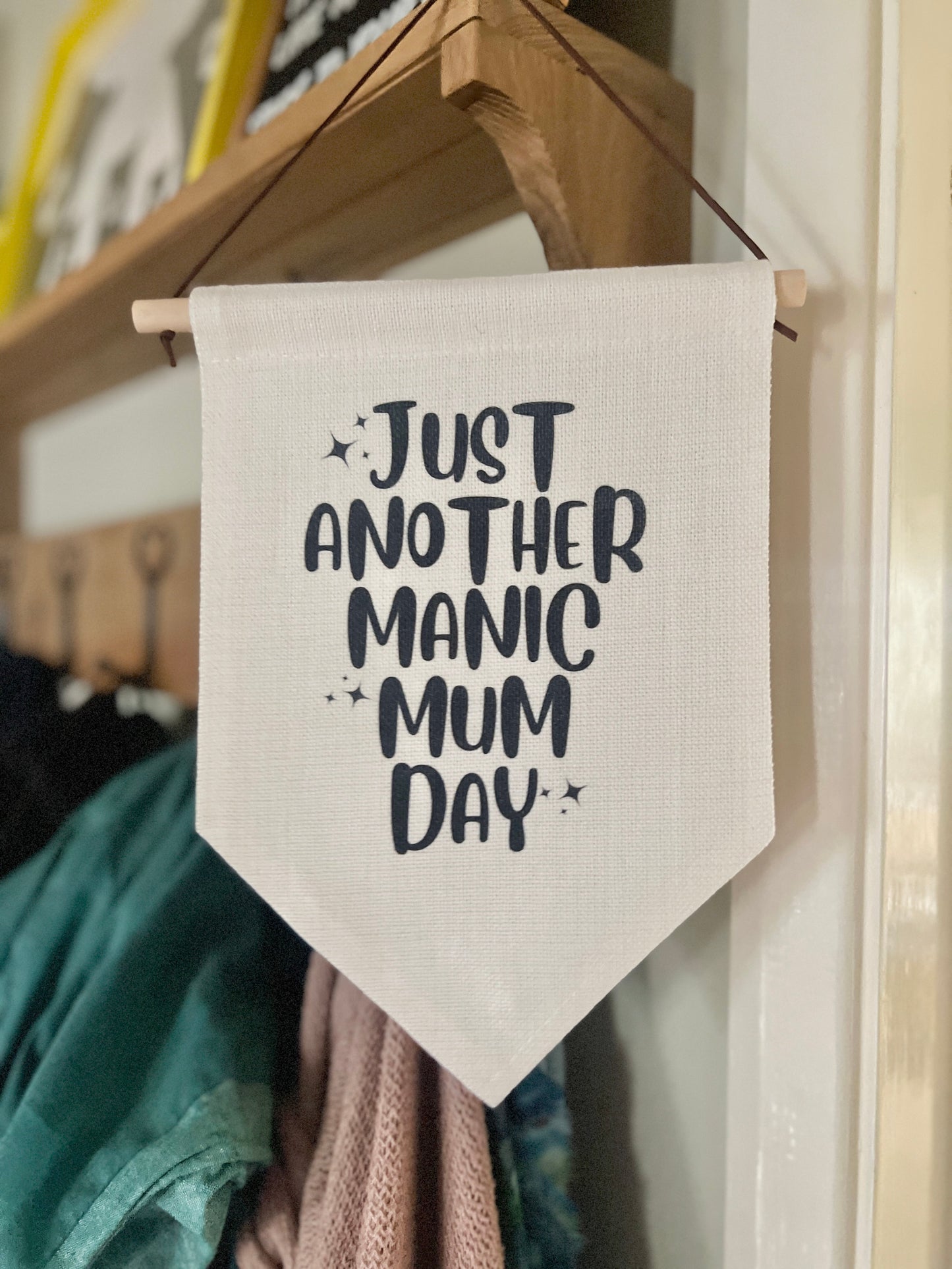 “Just Another Manic Mum Day” Large Flag